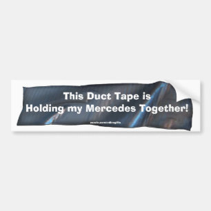 Funny Duct Tape Bumpersticker voor Mercedes Auto's