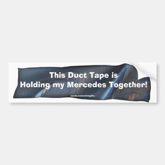 Funny Duct Tape Bumpersticker voor Mercedes Auto's (Voorkant)