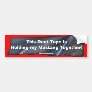 Funny Duct Tape Bumpersticker voor Mustang Cars