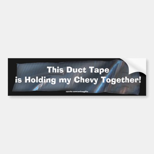 Funny Duct Tape Bumpersticker voor uw Chevy Car (Voorkant)