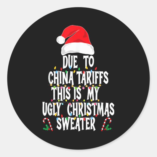 Funny Due To China Tarriffs Ugly Christmas Sweater Ronde Sticker (Voorkant)