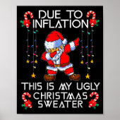 Funny Due To Inflation This Is My Ugly Christmas S Poster (Voorkant)