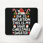 Funny Due To Inflation This Is My Ugly Sweater For Muismat (Met muis)