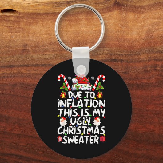 Funny Due To Inflation This Is My Ugly Sweater For Sleutelhanger (Voorkant)