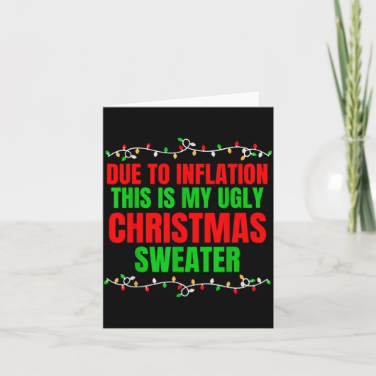 Funny Due To Inflation Ugly Christmas Sweaters Fam Kaart (Voorkant)