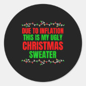 Funny Due To Inflation Ugly Christmas Sweaters Fam Ronde Sticker (Voorkant)