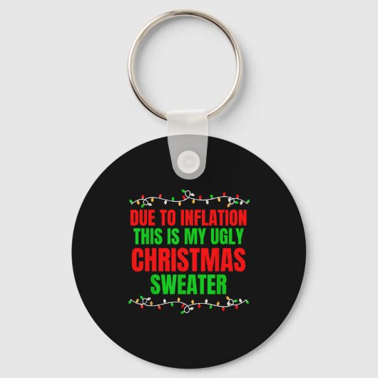 Funny Due To Inflation Ugly Christmas Sweaters Fam Sleutelhanger (Voorkant)