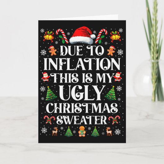 Funny Due To Inflation Ugly Christmas Sweaters For Kaart (Voorkant)