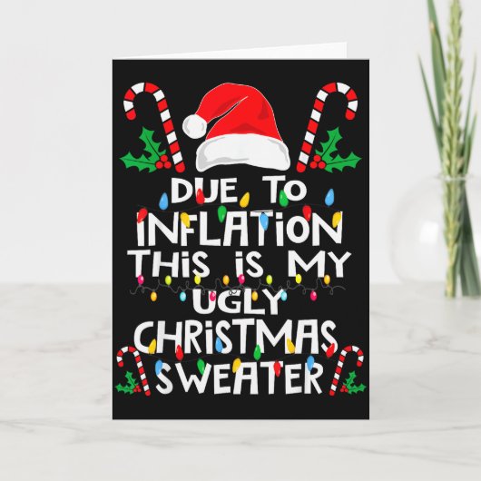 Funny Due To Inflation Ugly Christmas Sweaters For Kaart (Voorkant)