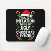 Funny Due To Inflation Ugly Christmas Sweaters For Muismat (Met muis)