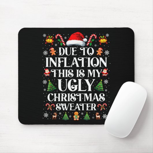 Funny Due To Inflation Ugly Christmas Sweaters For Muismat (Met muis)