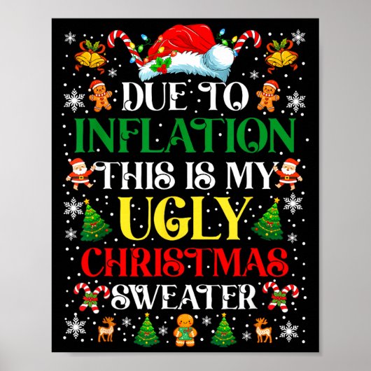 Funny Due To Inflation Ugly Christmas Sweaters For Poster (Voorkant)