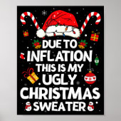 Funny Due To Inflation Ugly Christmas Sweaters For Poster (Voorkant)