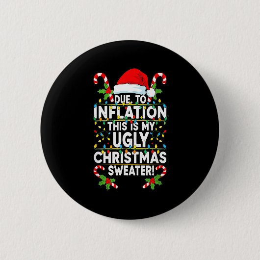 Funny Due To Inflation Ugly Christmas Sweaters For Ronde Button 5,7 Cm (Voorkant)