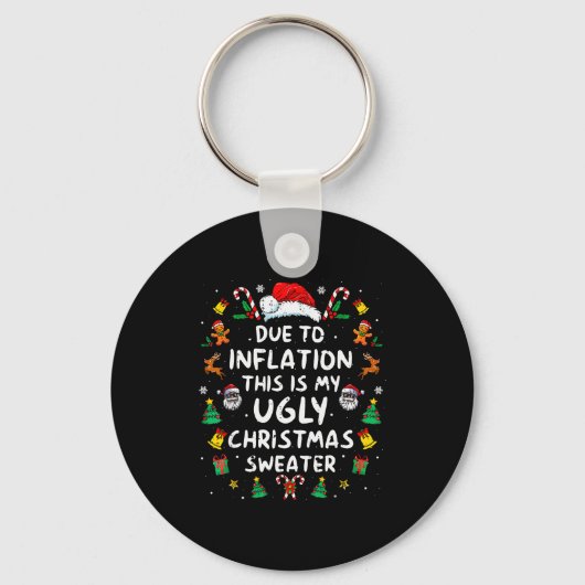 Funny Due To Inflation Ugly Christmas Sweaters For Sleutelhanger (Voorkant)