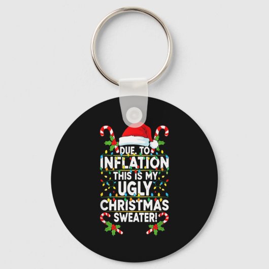 Funny Due To Inflation Ugly Christmas Sweaters For Sleutelhanger (Voorkant)