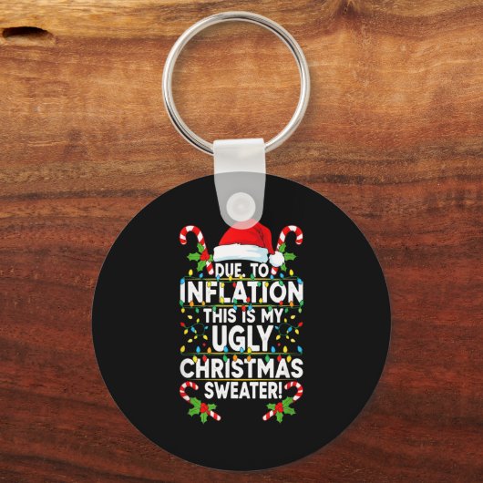 Funny Due To Inflation Ugly Christmas Sweaters For Sleutelhanger (Voorkant)