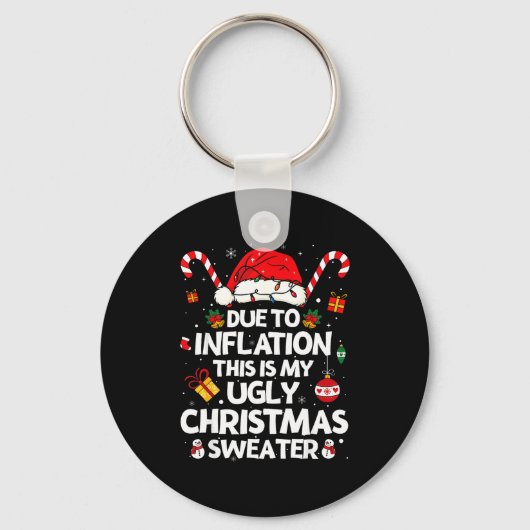 Funny Due To Inflation Ugly Christmas Sweaters For Sleutelhanger (Voorkant)