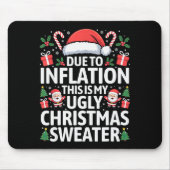 Funny Due To Inflation Ugly Christmas Sweaters Men Muismat (Voorkant)