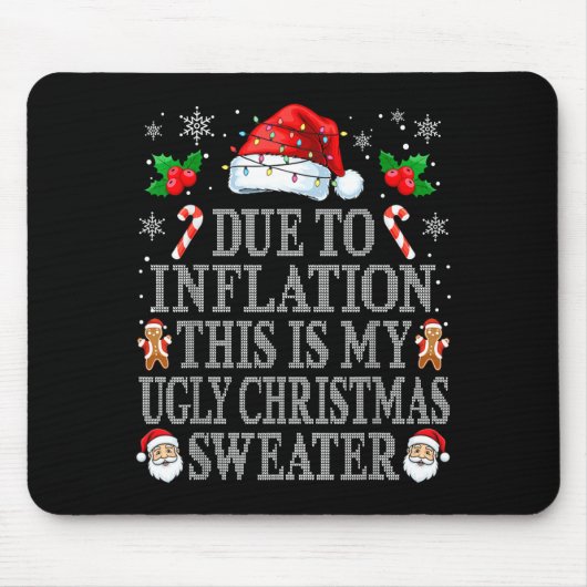 Funny Due To Inflation Ugly Christmas Sweaters Men Muismat (Voorkant)