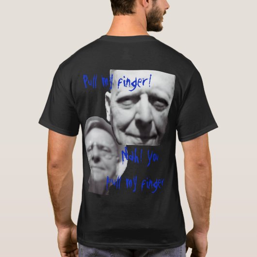 FUNNY DUELING GRANDPAS PULL MY FINGER GRANDPA T-SHIRT (Achterkant)