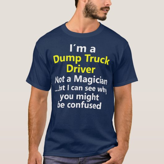Funny Dump Truck Driver Career Garbage Gift T-shirt (Voorkant)