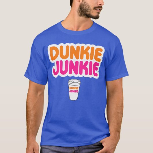 Funny Dunkie Junkie Coffee Love Funny Coffee Sayin T-shirt (Voorkant)