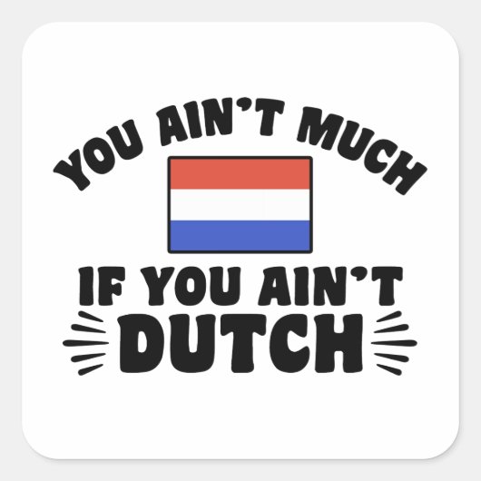 Funny Dutch Vierkante Sticker (Voorkant)