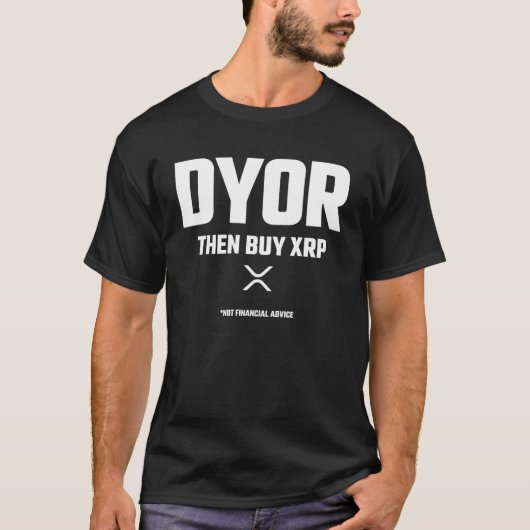 Funny DYOR doet uw eigen onderzoek XRP cryptocurre T-shirt (Voorkant)