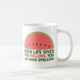 Funny Dyslexia Quote Dyslexic Humor Watermeloen Koffiemok
