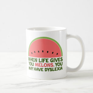 Funny Dyslexia Quote Dyslexic Humor Watermeloen Koffiemok