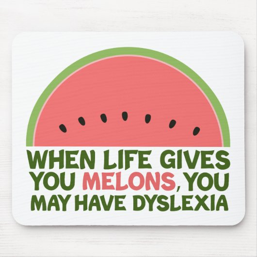 Funny Dyslexia Quote Dyslexic Humor Watermeloen Muismat (Voorkant)