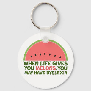 Funny Dyslexia Quote Dyslexic Humor Watermeloen Sleutelhanger