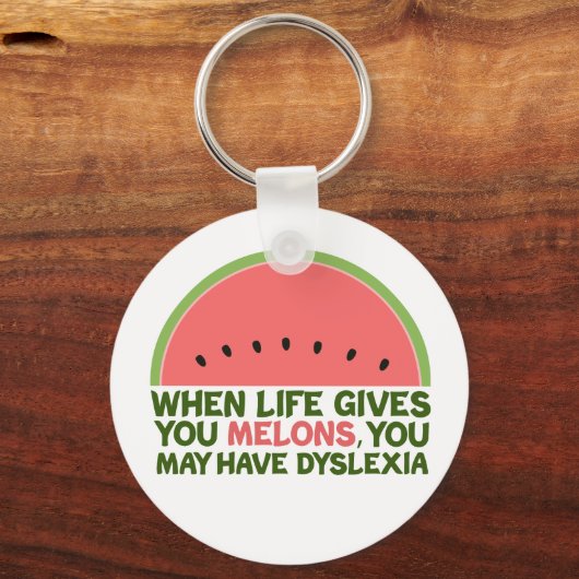 Funny Dyslexia Quote Dyslexic Humor Watermeloen Sleutelhanger (Achterkant)