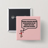 Funny dyslexic slogan vierkante button 5,1 cm (Voorkant /achterkant)