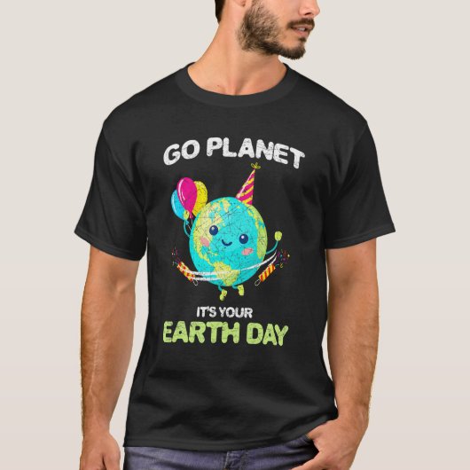 Funny Earth Day For Men Women T-shirt (Voorkant)