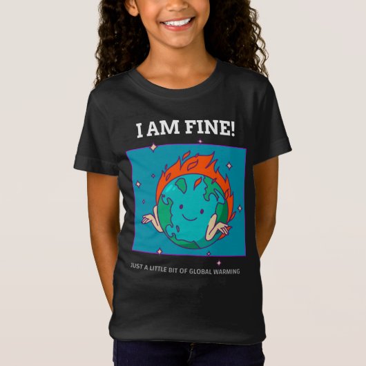 Funny Earth Global Warming Ik ben prima T-shirt (Voorkant)