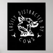 Funny Easily Distracted By Cows Design Poster (Voorkant)
