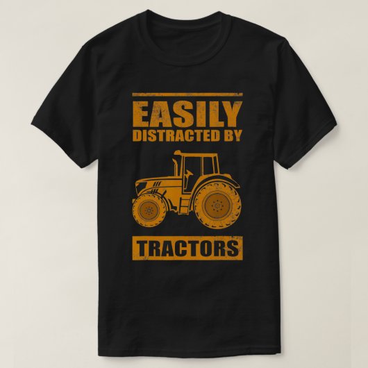 Funny Easily Distracted By Tractors Gift Cool Farm T-shirt (Design voorkant)
