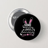 Funny Easter Bunny Ears Danser Lover Pun Fo Ronde Button 5,7 Cm (Voorkant /achterkant)