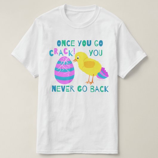 Funny Easter Chick Egg Cartoon Humor T-shirt (Design voorkant)