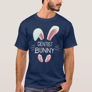 Funny Easter Day Costume Matching Cute Dentist Bun T-shirt
