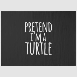 Funny Easy Lazy Halloween PRETEND IM A TURTLE Tissuepapier