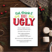 Funny Eat Drink Be Ugly Christmas Party Kaart