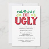 Funny Eat Drink Be Ugly Christmas Party Kaart (Voorkant)