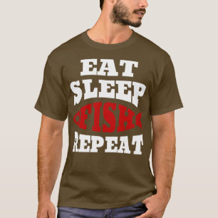 Funny Eat Slaap Vis Herhaal Gevist Visser 1 T-shirt