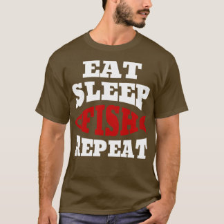 Funny Eat Slaap Vis Herhaal Gevist Visser 1 T-shirt