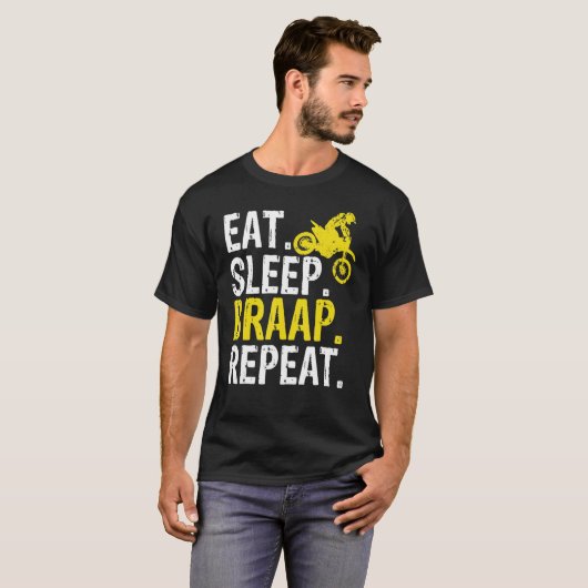 Funny Eat Sleep Braap Repeat Braap Dirt Bike T-shirt (Voorkant volledig)