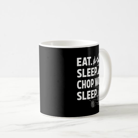 Funny Eat Sleep Chop Wood Repeat Lumberjack  Koffiemok (Voorkant rechts)