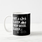 Funny Eat Sleep Chop Wood Repeat Lumberjack  Koffiemok (Links)
